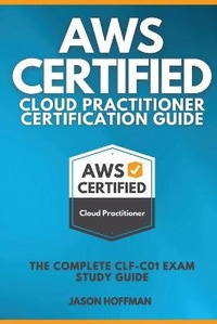 Abbildung von: Aws Certified Cloud Practitioner Certification Guide - book collection ltd
