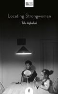 Cover: Locating Strongwoman - Jacaranda Books Art Music Ltd