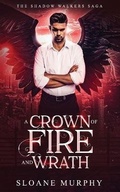 Cover: A Crown of Fire and Wrath - Hudson Indie Ink