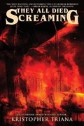 Cover: They All Died Screaming - Blood Bound Books