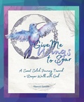 Cover: Give Me Wings to Soar - Harris House Publishing