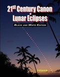 Cover: 21st Century Canon of Lunar Eclipses - Black and White Edition - Astropixels Publishing