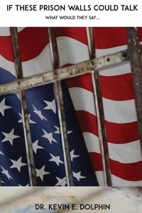 Abbildung von: If These Prison Walls Could Talk What Would They Say... - Lime Press LLC