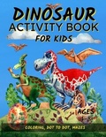 Cover: Dinosaur Activity Book For Kids Ages 4-8 - Inner Vitality Systems LLC
