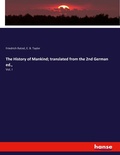 Cover: The History of Mankind; translated from the 2nd German ed., - Hansebooks