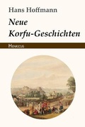 Cover: Neue Korfu-Geschichten - Henricus Edition Deutsche Klassik