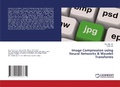 Cover: Image Compression using Neural Networks & Wavelet Transforms - LAP Lambert Academic Publishing