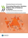 Cover: Promoting education decision makers' use of evidence in Austria - Organization for Economic Co-operation and Development (OECD)