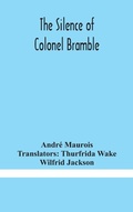 Cover: The silence of Colonel Bramble - ALPHA EDITION