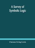 Cover: A survey of symbolic logic - ALPHA EDITION