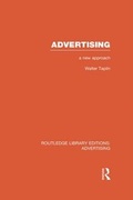 Cover: Advertising A New Approach (RLE Advertising) - Routledge