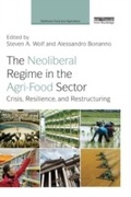 Cover: The Neoliberal Regime in the Agri-Food Sector - Routledge