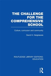 Enlarge image Cover: The Challenge For the Comprehensive School - Routledge