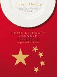 Abbildung von: The Revolutionary Chinese Cookbook - Ebury Press
