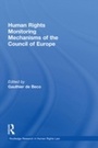 Cover: Human Rights Monitoring Mechanisms of the Council of Europe - Routledge
