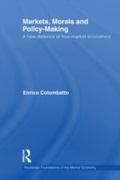 Cover: Markets, Morals, and Policy-Making - Routledge