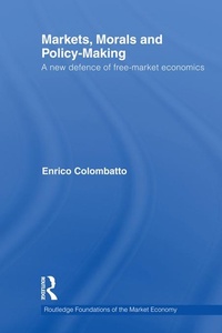 Enlarge image Cover: Markets, Morals, and Policy-Making - Routledge