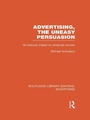 Bild: Advertising, The Uneasy Persuasion (RLE Advertising) - Routledge