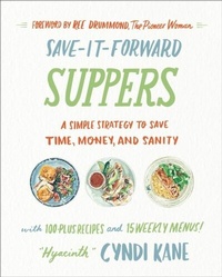 Abbildung von: Save-It-Forward Suppers - William Morrow Cookbooks