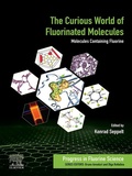 Cover: The Curious World of Fluorinated Molecules - Elsevier