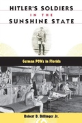 Cover: Hitler's Soldiers in the Sunshine State - University Press of Florida