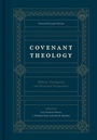 Cover: Covenant Theology - Crossway