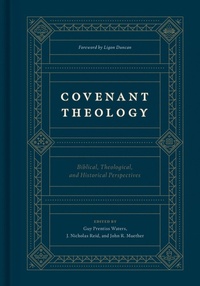 Enlarge image Cover: Covenant Theology - Crossway