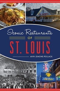 Abbildung von: Iconic Restaurants of St. Louis - The History Press