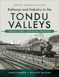 Abbildung von: Railways and Industry in the Tondu Valleys - Pen & Sword Transport