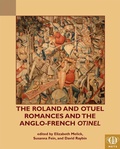 Cover: Roland and Otuel Romances and the Anglo-Norman Otinel - Medieval Institute Publications