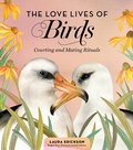 Cover: The Love Lives of Birds - Storey Publishing, LLC
