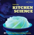Cover: Exploring Kitchen Science - Weldon Owen