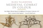 Cover: Medieval Combat in Colour - Greenhill Books