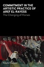 Cover: Commitment in the Artistic Practice of Aref El-Rayess - Anthem Press