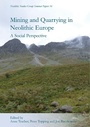 Bild: Mining and Quarrying in Neolithic Europe - Oxbow Books