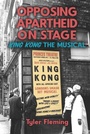 Cover: Opposing Apartheid on Stage - Boydell & Brewer