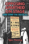 Cover: Opposing Apartheid on Stage - Boydell & Brewer