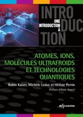 Cover: Atomes, ions, mol&eacute;cules ultrafroids et technologies quantiques - EDP Sciences