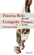 Cover: Gestapelte Frauen - Unionsverlag