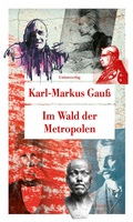 Cover: Im Wald der Metropolen - Unionsverlag