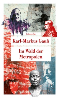 Abbildung von: Im Wald der Metropolen - Unionsverlag