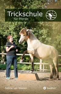Abbildung von: Trickschule für Pferde - tredition