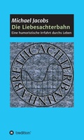 Cover: Die Liebesachterbahn - tredition