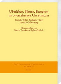 Abbildung von: Überleben, Pilgern, Begegnen im orientalischen Christentum - Harrassowitz Verlag