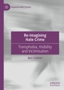 Cover: Re-imagining Hate Crime - Palgrave Macmillan