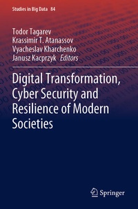 Enlarge image Cover: Digital Transformation, Cyber Security and Resilience of Modern Societies - Springer