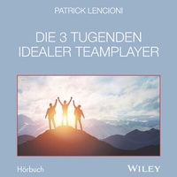 Abbildung von: Die 3 Tugenden idealer Teamplayer - Wiley-VCH
