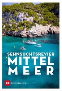 Abbildung von: Sehnsuchtsrevier Mittelmeer - Delius Klasing