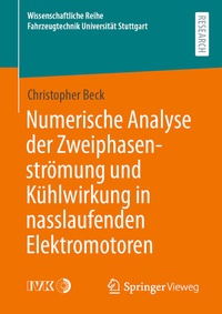 Abbildung von: Numerische Analyse der Zweiphasenströmung und Kühlwirkung in nasslaufenden Elektromotoren - Springer Vieweg