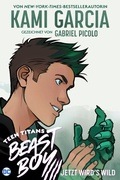 Cover: Teen Titans: Beast Boy - Jetzt wird's wild - Panini Verlags GmbH